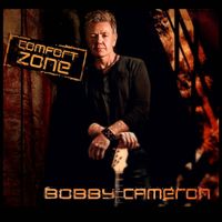 Comfort Zone by Bobby Cameron