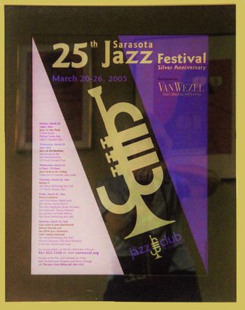 March 2005 - 25th Sarasota Jazz Festival Produced by Jerry Roucher
