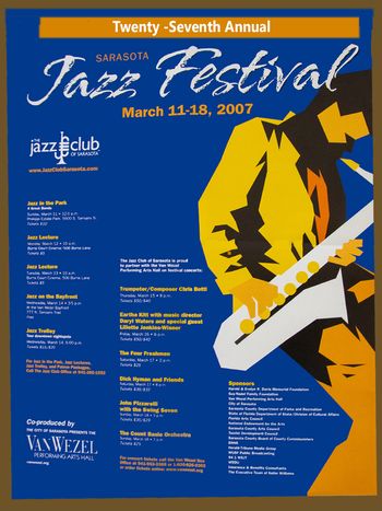 March 2007 - 27th Sarasota Jazz Festival co-produced by the Van Wezel
