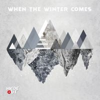 When the winter comes by Hyde Out