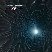 Tunnel Vision by Hyde Out