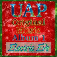 Electric Eve | UAP Original Music Album 1 by UAP