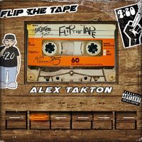 Flip The Tape by Alex Takton