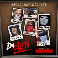 Broad Day Kidnaps  by Da Cloth ( Rigz , iLLanoise , Symph, M.A.V., Times Change , Rob Gates )