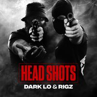 Head Shots  by Dark Lo & Rigz 
