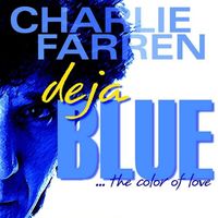 Deja Blue by CHARLIE FARREN