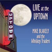 LIVE at the UPTOWN by Mike Blakely