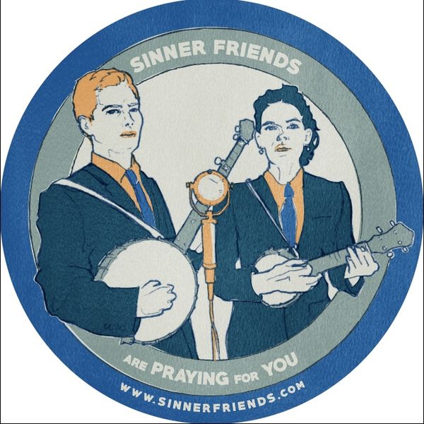 Sinner Friends are Praying for You. Vinyl Sticker