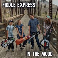 In the Mood by Fiddle Express
