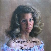 Margaret Bruce in Recital: CD
