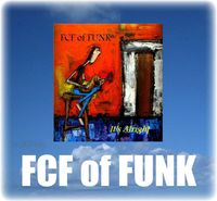 FCF of FUNK - It's Alright 2013