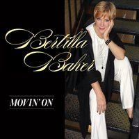 Bertilla Baker - Incl. "I'm Movin' On"  (KN-Niemack), "Something In A Summer's Day" (KN-Dickinson)
