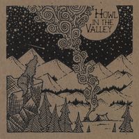 Howl In The Valley by Howl In The Valley
