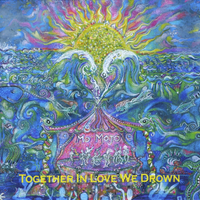 Together In Love We Drown by Mo' Mojo