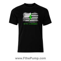 "Stay Charged" American Flag Tribute T Shirt- New Design