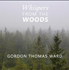 Whispers from the Woods: autographed and/or inscribed CD
