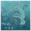 Let It Move You - Digital Download + Postcard
