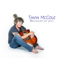 Because of You by Tanya McCole