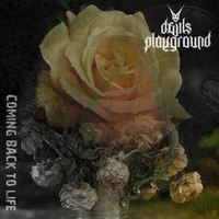 Coming Back to Life by Devil's Playground