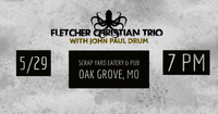 Fletcher Christian Trio with John Paul Drum