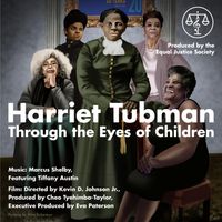 Harriet Tubman: Through the Eyes of Children by Marcus Shelby
