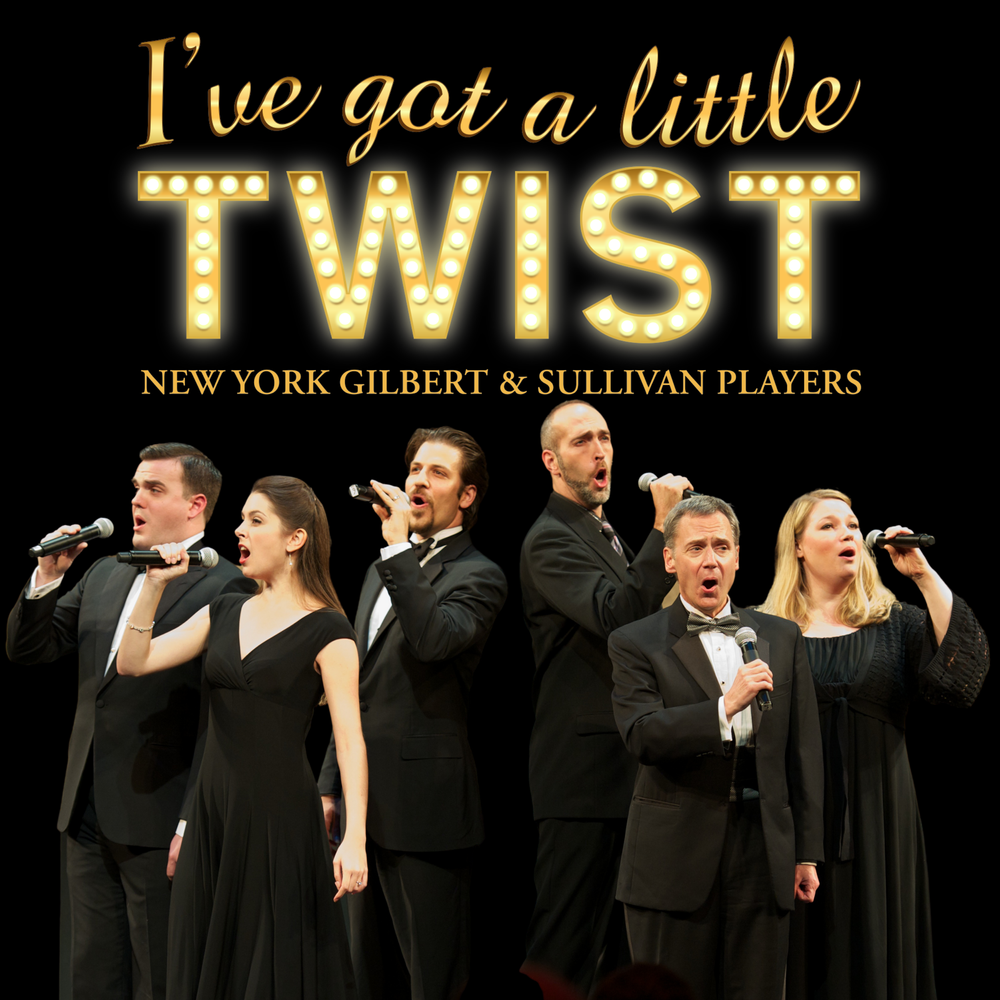 NY Gilbert and Sulivan Players I've Got a Little Twist