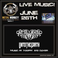Unto the Earth @ Metal Monkey with Sacred Monster