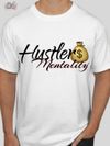Hustler$ Mentality T-Shirt