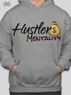 Hustler$ Mentality Hoodie