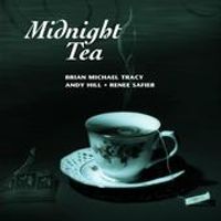 Midnight Tea by Brian Tracy, Andy & Renee & Hard Rain