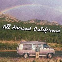 All Around California by Danny Garrett