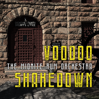 Voodoo Shakedown by The Midnite Rum Orchestra