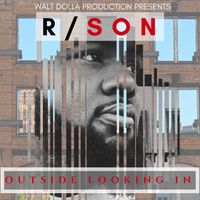 Outside Looking In  by R- Son 