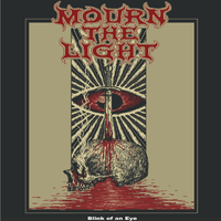 Blink of an Eye by Mourn the Light
