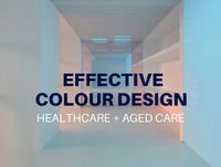 Colour Design for Healthcare & Aged Care - webinar