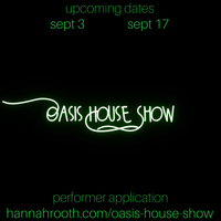 Oasis House Show