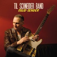 SOLID SENDER by TIL SCHNEIDER BAND