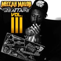 Beat Tape Vol. III by Meccah Maloh