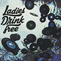 Ladies Drink Free: CD