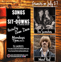 SONGS AND SIT-DOWNS feat. WEIRD PAUL and THE SCOOCHES