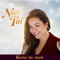 Noël c'est toi by Karine Ste-Marie
