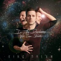 In The Darkness, We Can Shine by King Dylan