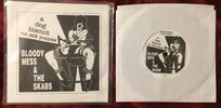 A Dog Biscuit For Sick Puppies: 7" Bloody Mess & the Skabs