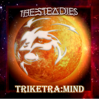 TRIKETRA: MIND by The Steadies