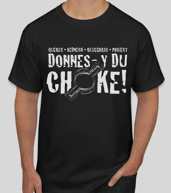 T-shirt Donnes-y du choke (unisexe)