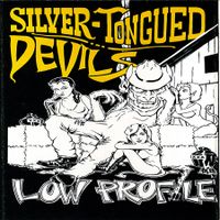 LOW PROFILE by Silver-Tongued Devils