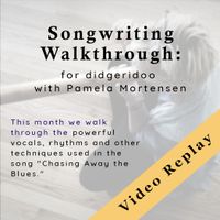 Songwriting Walkthrough: "Chasing Away the Blues" 