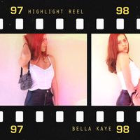 Highlight Reel by Bella Kaye