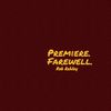 Premiere. Farewell.: CD