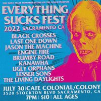 Everything Sucks Fest: Engine Fire, Last One Down, Black Crosses, and more...